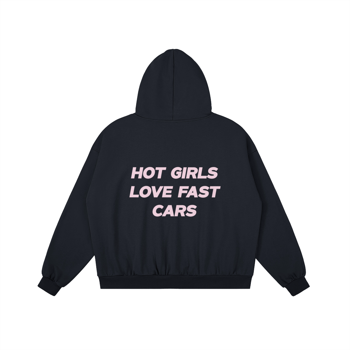 HOT GIRLS LOVE FAST CARS HOODIE
