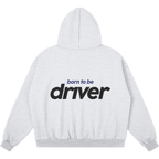 ✦BORN TO BE DRIVER HOODIE✦