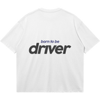 ✦BORN TO BE DRIVER TSHIRT✦