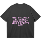 ✦PRETTY LIKE A SPORTS CAR T-SHIRT✦
