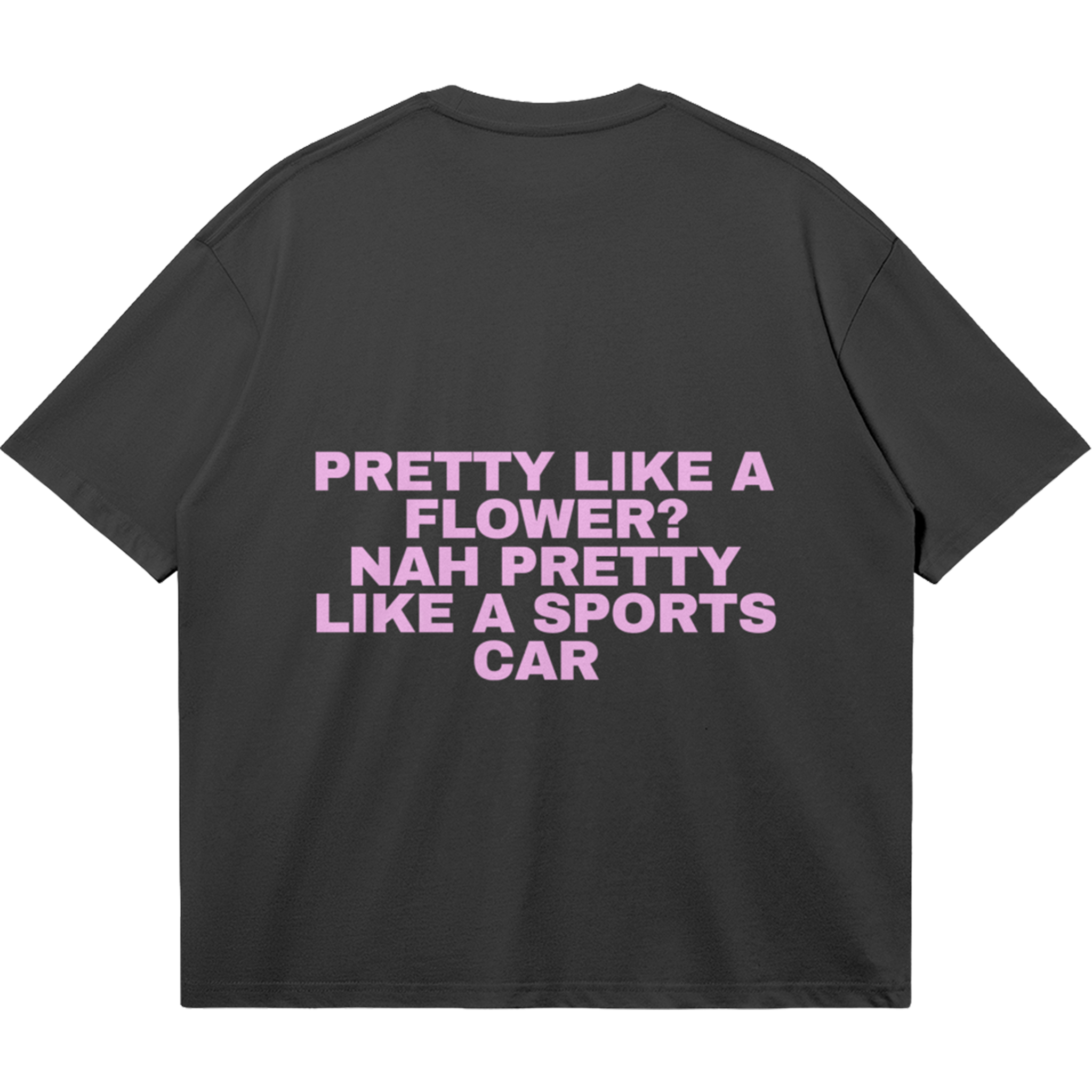 ✦PRETTY LIKE A SPORTS CAR T-SHIRT✦