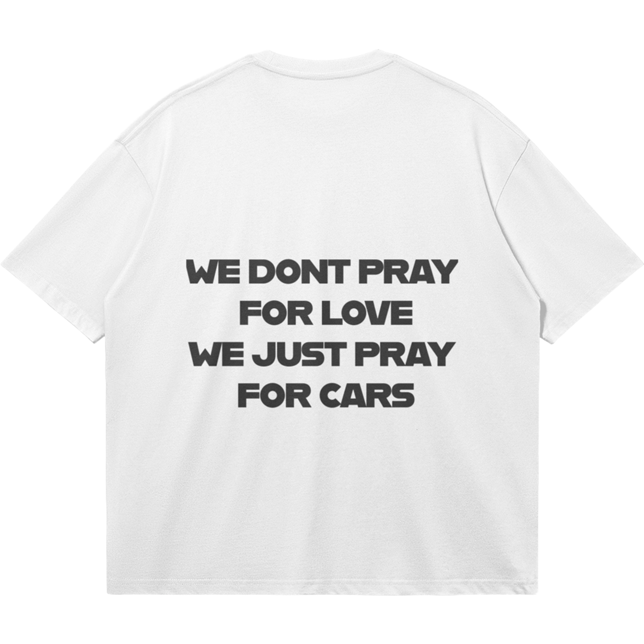 ✦WE DONT PRAY FOR LOVE T-SHIRT✦